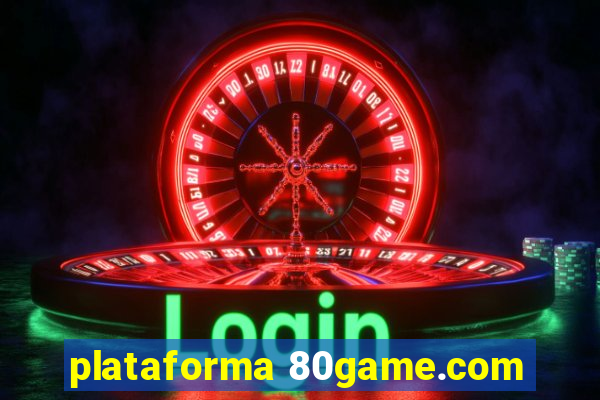 plataforma 80game.com